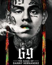 6IX9INE: Сага о Дэнни Эрнандесе (2020) смотреть онлайн